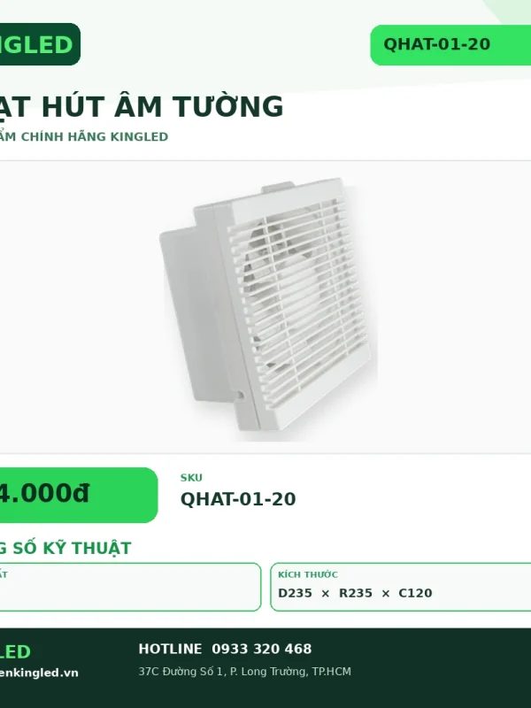 Quạt Hút Âm Tường Kingled Động cơ 100% dây đồng 35W kích thước D235xR235xC120mm lỗ khoét 200x200mm